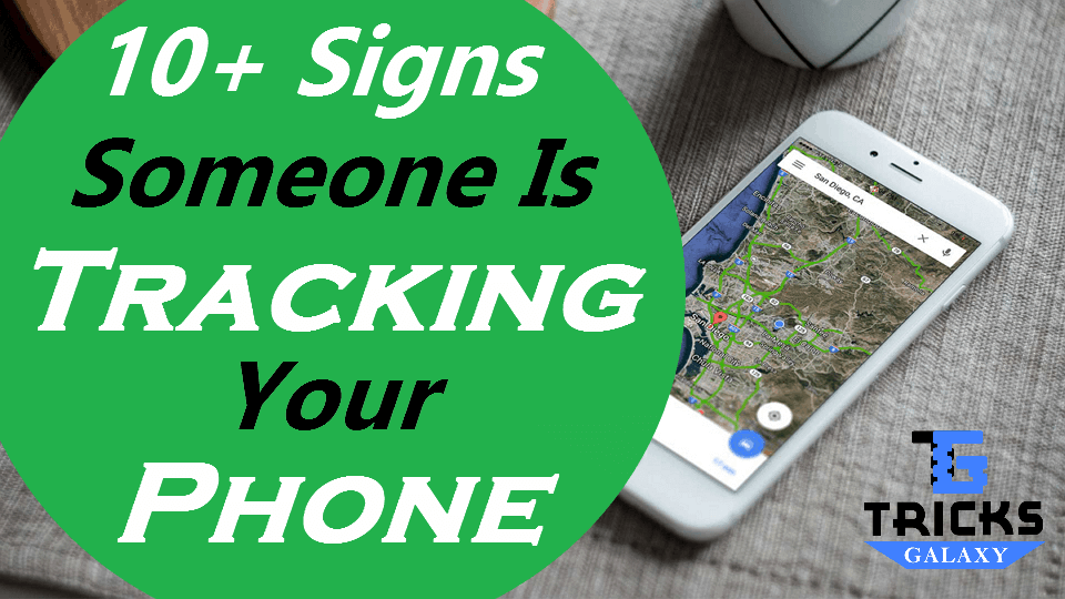 Signs Someone is Tracking Your Phone